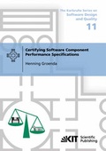 Cover: Certifying Software Component Performance Specifications - KIT Scientific Publishing