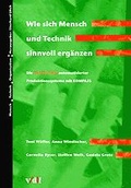 Cover: Wie sich Mensch und Technik sinnvoll erg&auml;nzen - vdf Hochschulverlag AG