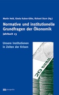 Cover: Jahrbuch Normative und institutionelle Grundfragen der &Ouml;konomik / Unsere Institutionen in Zeiten der Krisen - Metropolis