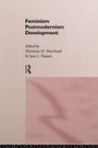 Cover: Feminism/ Postmodernism/ Development - Routledge