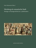 Cover: N&uuml;rnberg als romantische Stadt - Michael Imhof Verlag