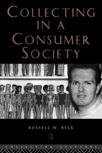 Abbildung von: Collecting in a Consumer Society - Routledge