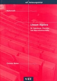 Abbildung von: Lineare Algebra für Ingenieure, Chemiker und Naturwissenschafter - vdf Hochschulverlag AG