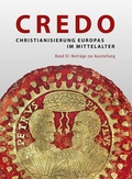 Cover: Credo - Christianisierung Europas im Mittelalter - Michael Imhof Verlag
