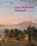 Cover: Carl Wilhelm G&ouml;tzloff (1799-1866) - Michael Imhof Verlag