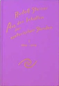 Cover: Aus den Inhalten der esoterischen Stunden, Band I: 1904-1909 - Rudolf Steiner Verlag