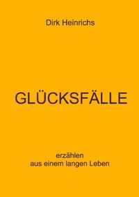 Enlarge image Cover: GLÜCKSFÄLLE - BoD - Books on Demand