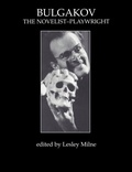Cover: Bulgakov: The Novelist-Playwright - Routledge