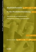 Cover: Qualit&auml;tshandeln in der Produktentwicklung - vdf Hochschulverlag AG
