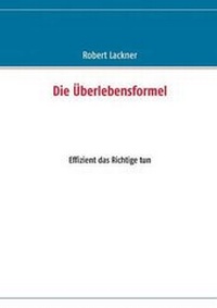 Enlarge image Cover: Die Uberlebensformel - Books on Demand