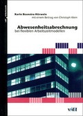 Cover: Abwesenheitsabrechnung bei flexiblen Arbeitszeitmodellen - vdf Hochschulverlag AG