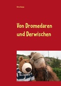 Cover: Von Dromedaren und Derwischen - BoD - Books on Demand