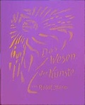 Cover: Das Wesen der K&uuml;nste - Rudolf Steiner Verlag