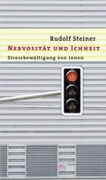Cover: Nervosit&auml;t und Ichheit - Rudolf Steiner Verlag