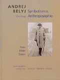 Cover: Andrej Belyj - Symbolismus und Anthroposophie - Rudolf Steiner Verlag