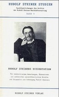 Cover: Rudolf Steiners Dissertation und die erweiterte Buchausgabe "Wahrheit und Wissenschaft" - Rudolf Steiner Verlag
