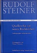Cover: Quellen f&uuml;r ein neues Rechtsleben und f&uuml;r eine menschliche Gesellschaft aus dem Werk von Rudolf Steiner - Rudolf Steiner Verlag