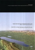 Cover: Helv&eacute;ti-Cit&eacute;: Das Projekt "Netzstadt Drei-Seen-Land" /Helv&eacute;ti-Cit&eacute;: Le projet "Ville R&eacute;seau Pays des Trois Lacs" - vdf Hochschulverlag AG