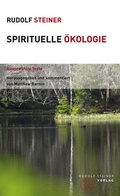 Cover: Spirituelle &Ouml;kologie - Rudolf Steiner Verlag