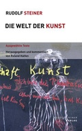 Cover: Die Welt der Kunst - Rudolf Steiner Verlag