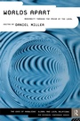 Cover: Worlds Apart: Modernity Through the Prism of the Local - Routledge