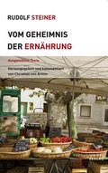 Cover: Vom Geheimnis der Ern&auml;hrung - Rudolf Steiner Verlag