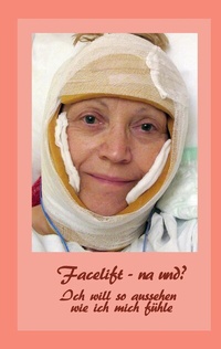 Abbildung von: Facelift - na und? - BoD - Books on Demand