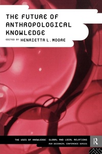 Enlarge image Cover: The Future of Anthropological Knowledge - Routledge