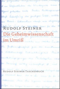 Abbildung von: Die Geheimwissenschaft im Umriss - Rudolf Steiner Verlag