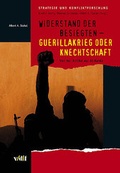 Cover: Widerstand der Besiegten - Guerillakrieg oder Knechtschaft - vdf Hochschulverlag AG