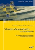 Cover: Schweizer Wasserkraftwerke im Wettbewerb - vdf Hochschulverlag AG