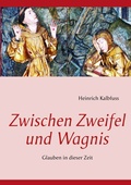 Cover: Zwischen Zweifel und Wagnis - BoD - Books on Demand