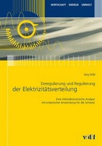 Abbildung von: Deregulierung und Regulierung der Elektrizitätsverteilung - vdf Hochschulverlag AG