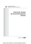 Cover: Empirische Analyse des Gesundheitssystems Schweiz - vdf Hochschulverlag AG