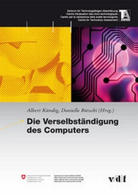 Abbildung von: Die Verselbständigung des Computers - vdf Hochschulverlag AG