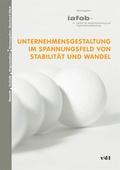 Cover: Unternehmensgestaltung im Spannungsfeld von Stabilit&auml;t und Wandel - vdf Hochschulverlag AG
