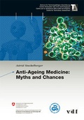 Cover: Anti-Aging Medicine: Myths and Chances - vdf Hochschulverlag AG