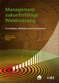 Abbildung von: Management zukunftsfähige Waldnutzung - vdf Hochschulverlag AG