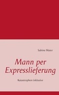 Cover: Mann Per Expresslieferung - Books on Demand