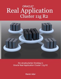 Enlarge image Cover: Ein strukturierter Einstieg in Oracle Real Application Cluster 11g R2 - BoD - Books on Demand