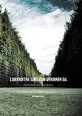 Cover: Labyrinthe sind zum Verirren da - BoD - Books on Demand