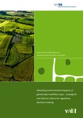 Cover: Valuating environmental impacts of GM crops - ecological and ethical criteria for regulatory decision-making (VERDI) - vdf Hochschulverlag AG