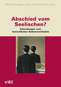 Abbildung von: Abschied vom Seelischen ? - vdf Hochschulverlag AG
