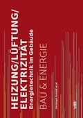 Cover: Heizung/L&uuml;ftung/Elektrizit&auml;t - vdf Hochschulverlag AG