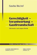 Cover: Gerechtigkeit - Verantwortung - Gastfreundschaft - Academic Press Fribourg