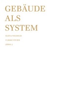 Cover: Geb&auml;ude als System - vdf Hochschulverlag AG