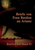 Cover: Briefe von Frau Bardon an Ariane - BoD - Books on Demand