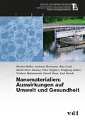 Cover: Nanomaterialien: Auswirkungen auf Umwelt und Gesundheit - vdf Hochschulverlag AG