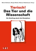Cover: Tierisch! Das Tier und die Wissenschaft - vdf Hochschulverlag AG