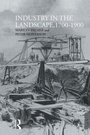 Cover: Industry in the Landscape, 1700-1900 - Routledge